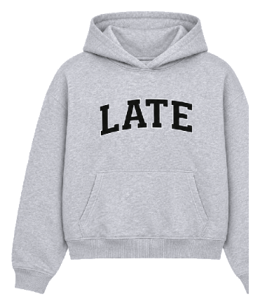 Late Bloomer Hoodie